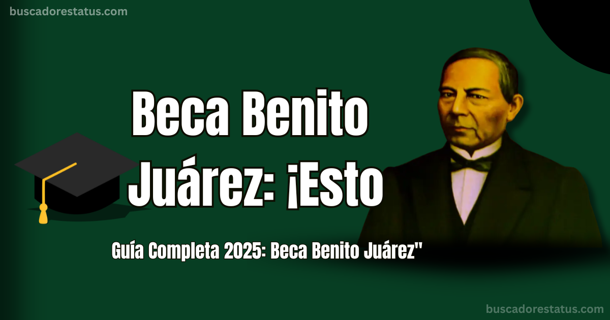 Beca Benito Juárez